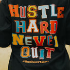 HIGH VALUE TARGET "HUSTLE HARD NEVER QUIT " BLACK CVC COTTON UNISEX T-SHIRT